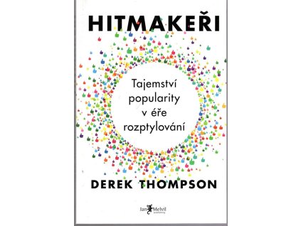 Hitmakeři, Derek Thompson, 2017