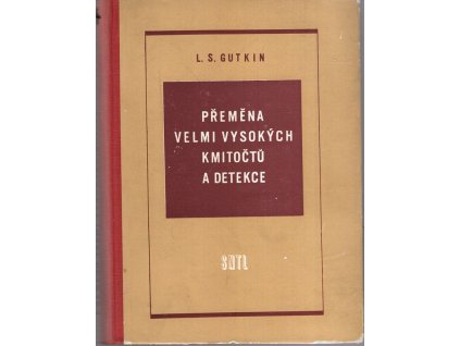 Přeměna velmi vysokých kmitočtů a detekce, Lev Solomonovič Gutkin, 1957