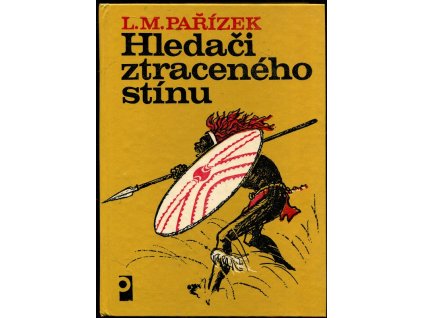 Hledači ztraceného stínu, L. M Pařízek, 1969