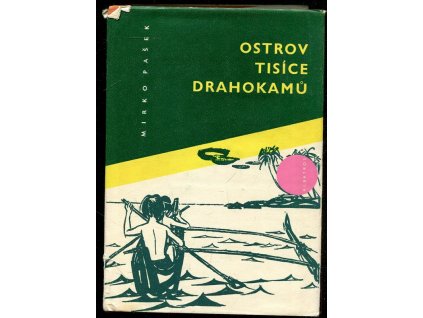 Ostrov tisíce drahokamů, Mirko Pašek, 1970