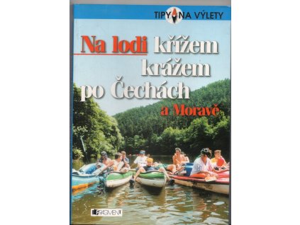 Na lodi křížem krážem po Čechách a Moravě, Vojtěch Jančar, 2004