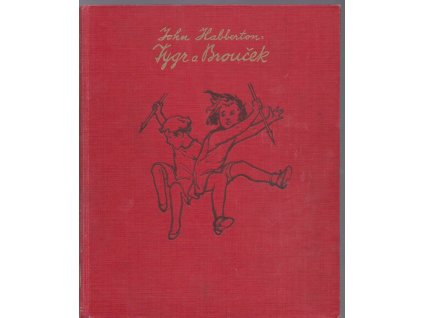 Tygr a Brouček - Příhody ze života malých děvčátek, Halberton John, 0