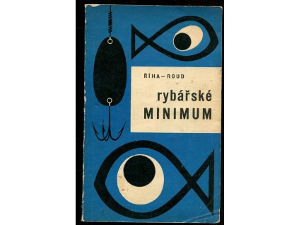 Rybářské minimum, Jaromír Říha, 1972