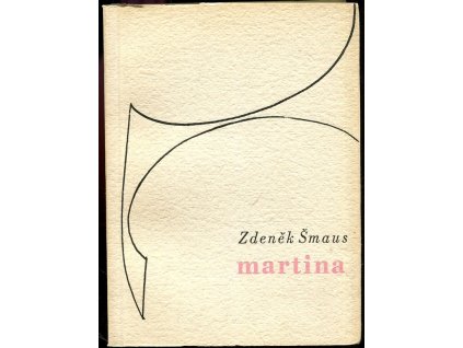 Martina, Zdeněk Šmaus, 1965