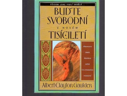 Buďte svobodní v novém tisíciletí, Albert Clayton Gaulden, 1999