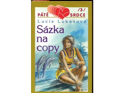 Sázka na copy, Lucie Lukešová, 2000