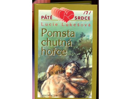 Pomsta chutná hořce, Lucie Lukešová, 2001