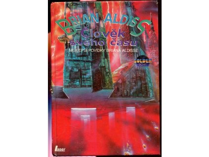 Člověk svého času, Brian Wilson Aldiss, 1993