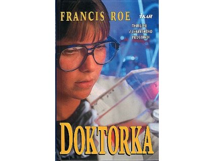 Doktorka, Francis Roe, 1997