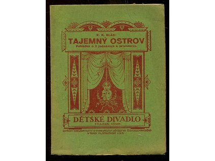 Tajemný ostrov - Pohádka o 3 jednáních s proměnou, R. K Blár, 1926