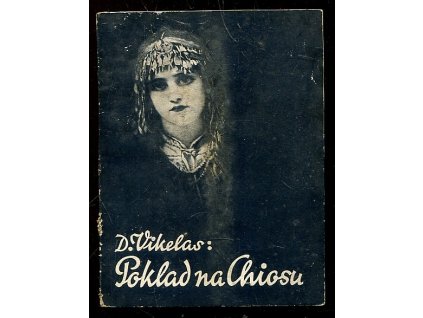 Poklad na Chiosu - povídka z Hellady, Dimitrios Vikélas, 1934