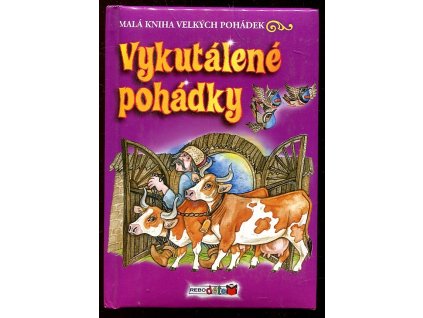 Vykutálené pohádky, Vladimír Hulpach, 2010