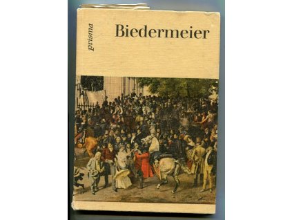 Biedermeier. Einführung und Erläuterungen, Dietlind Gentsch, 1979