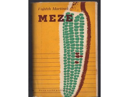Meze - Kus lidské historie, Vojtěch Martínek, 1949