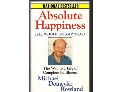 Absolute Happiness - The Whole Untold Story, Domeyko Michael Rowland, 1993