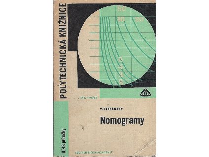 Nomogramy : Určeno také stud. na odb. a vys. školách, Václav Štěpánský, 1970