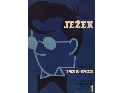 Jaroslav Ježek - 35 písní Osvobozeného divadla na slova V+W - zpěv a klavír, 1955