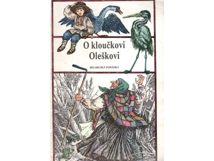 O kloučkovi Oleškovi - Běloruská nár. pohádka, 1988