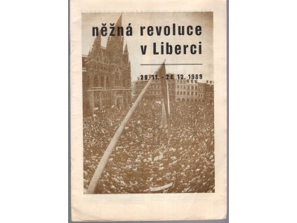 Něžná revoluce v liberci 20.11.-24.12. 1989, Milan Drahoňovský, 0
