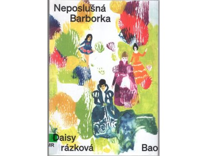 Neposlušná Barborka, Daisy Mrázková, 1973