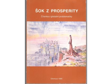 Šok z prosperity - čítanka z globální problematiky, 1995