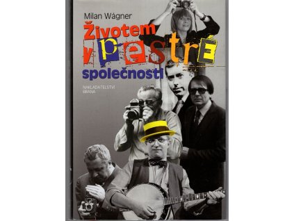 Životem v pestré společnosti, Milan Wágner, 2011