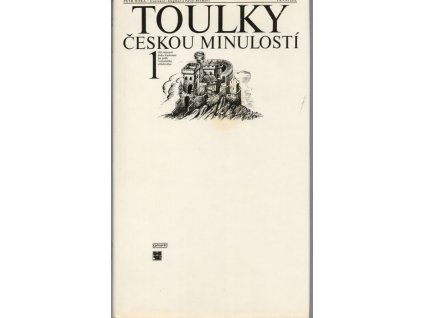 Toulky českou minulostí. Díl 1, Od nejstarší doby kamenné po práh vrcholného středověku, Petr Hora-Hořejš, 1985