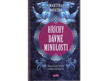 Hříchy dávné minulosti, Martina Novotná, 2025