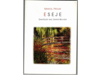 Eseje - zamyšlení nad Sainte-Beuven, Marcel Proust, 1996