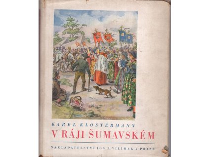 V ráji šumavském - román, Karel Klostermann, 1938