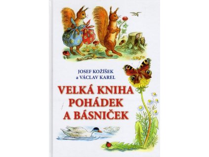 Velká kniha básniček a pohádek, Josef Kožíšek, 2019