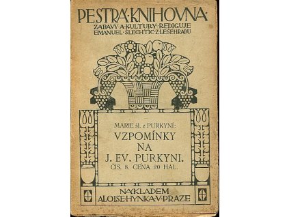 Vzpomínky na J. Ev. Purkyni, šl. z Purkyní Marie, 0