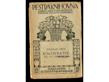 Kolovrátek, Bolesław Prus, 1912