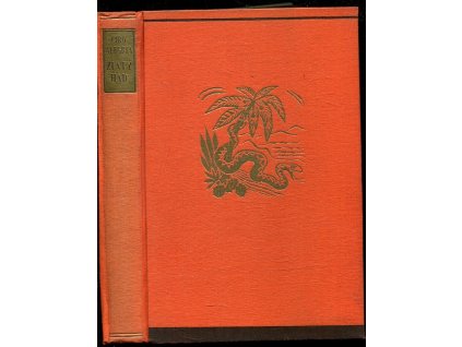 Zlatý had : román, Ciro Alegría, 1942