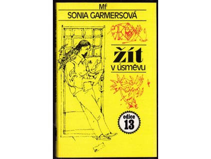 Žít v úsměvu, Sonia Garmers, 1988