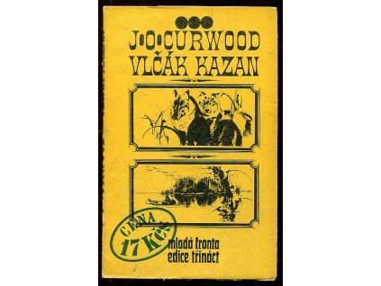 Vlčák Kazan, James Oliver Curwood, 1973