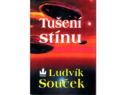 Tušení stínu, Ludvík Souček, 1998