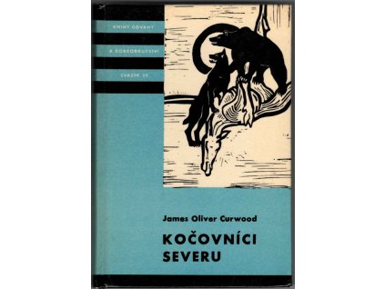 Kočovníci severu, James Oliver Curwood, 1973