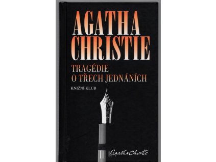 Tragédie o třech jednáních, Agatha Christie, 2014