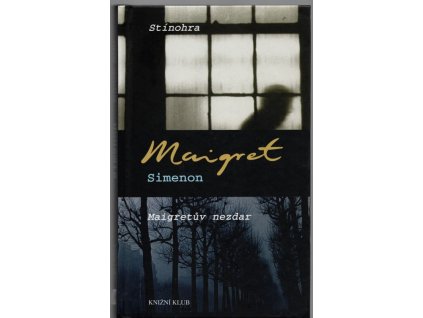 Stínohra - Maigretův nezdar, Georges Simenon, 2006