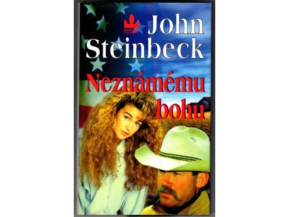 Neznámému bohu, John Steinbeck, 1999
