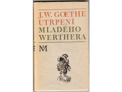 Utrpení mladého Werthera, Johann Wolfgang von Goethe, 1968