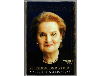 Madeleine, nejlepší ze všech možných světů, Madeleine Korbel Albright, 2003