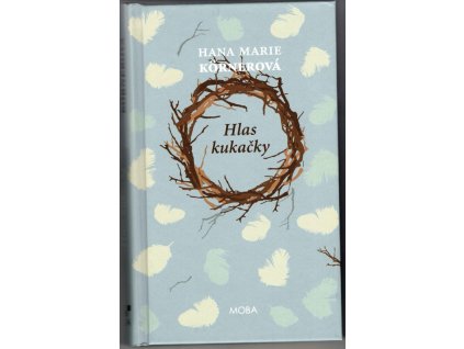 Hlas kukačky, Hana Marie Körnerová, 2019