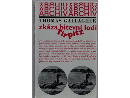 Zkáza bitevní lodi Tirpitz, Thomas Michael Gallagher, 1976