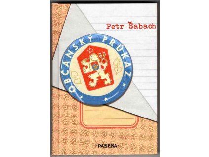 Občanský průkaz, Petr Šabach, 2006