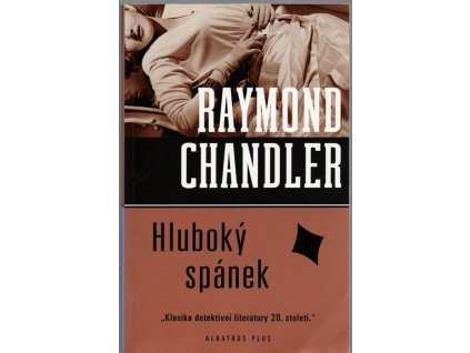 Hluboký spánek, Raymond Chandler, 1999