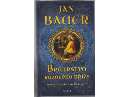 Bratrstvo růžového kříže, Jan Bauer, 2021