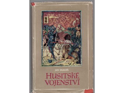 Husitské vojenství, Jan Durdík, 1953