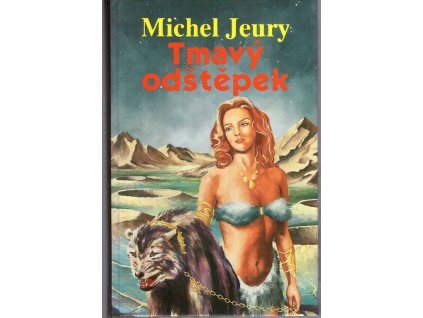 Tmavý odštěpek, Michel Jeury, 1993